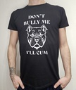 GAYT*GEAR DONT BULLY ME TSHIRT
