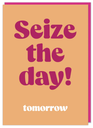 DM SEIZE THE DAY CARD