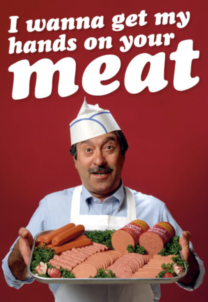 DM GET MY HANDS ON YOUR MEAT CARD