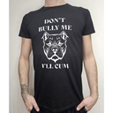GAYT*GEAR T-SHIRT DONT BULLY ME 