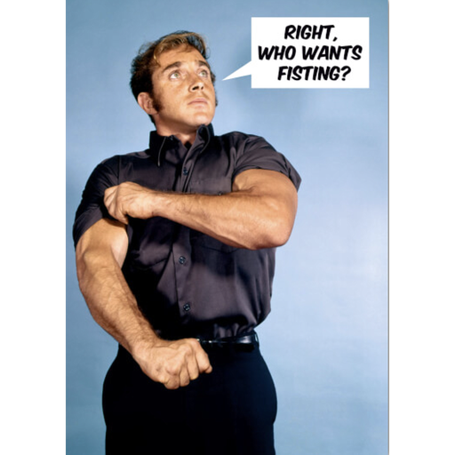 [P0011060] DM WHO WANTS A FISTING CARD